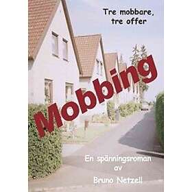 Bruno Netzell: Mobbing
