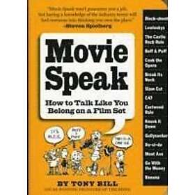 Tony Bill: Movie Speak