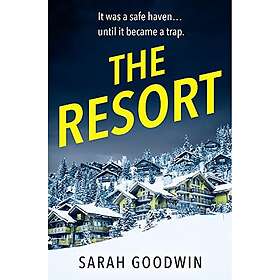 Sarah Goodwin: The Resort