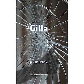 Jan Holmbom: Gilla