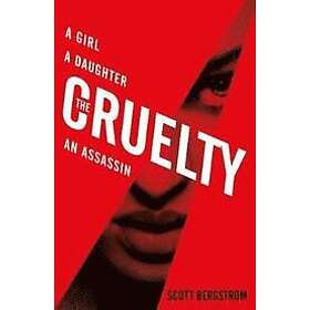 Scott Bergstrom: The Cruelty