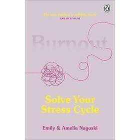 Emily Nagoski, Amelia Nagoski: Burnout