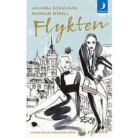 Hannah Widell, Amanda Schulman: Flykten