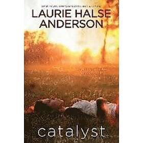 Laurie Halse Anderson: Catalyst