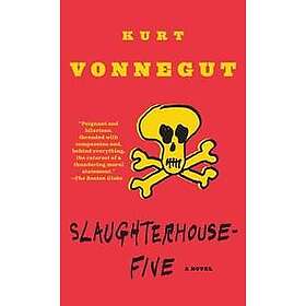 Kurt Vonnegut: Slaughter House Five