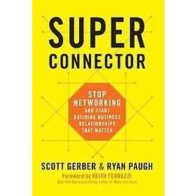 Scott Gerber, Ryan Paugh: Superconnector