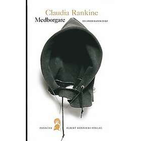 Claudia Rankine: Medborgare en amerikansk dikt