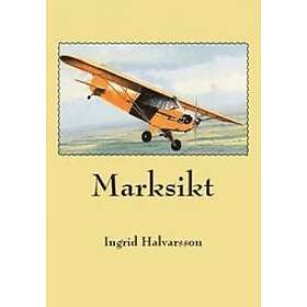 Ingrid Halvarsson: Marksikt