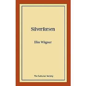 Elin Wägner: Silverforsen