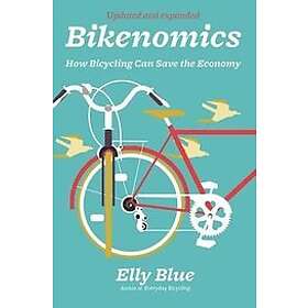 Elly Blue: Bikenomics (2nd Edition)