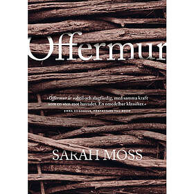 Sarah Moss: Offermur