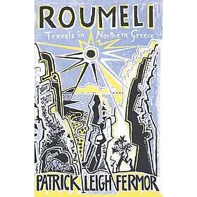 Patrick Leigh Fermor: Roumeli