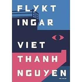 Viet Thanh Nguyen: Flyktingar