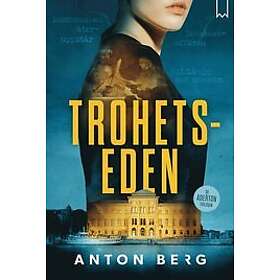 Anton Berg: Trohetseden