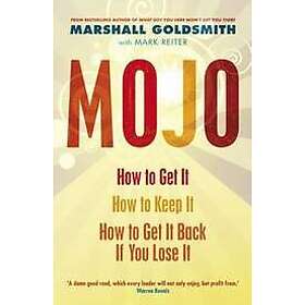 Marshall Goldsmith: Mojo