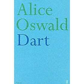 Alice Oswald: Dart