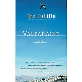Don L Delillo: Valparaiso