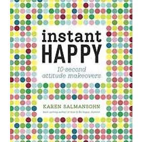 Karen Salmansohn: Instant Happy