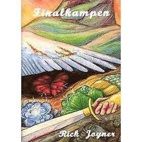 Rick Joyner: Finalkampen
