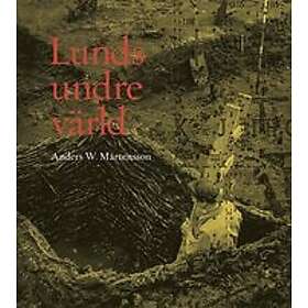 Anders W Mårtensson: Lunds undre värld en ovärderlig kunskapskälla till stadens äldre historia. Del 2 1940-1969