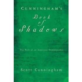 Scott Cunningham: Cunningham's Book of Shadows