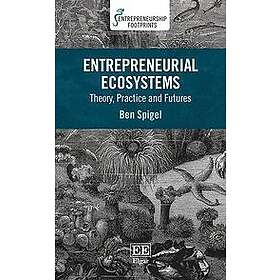 Ben Spigel: Entrepreneurial Ecosystems