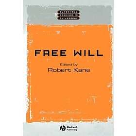 Robert Kane: Free Will