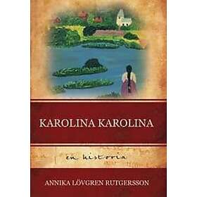 Annika Lövgren Rutgersson: Karolina