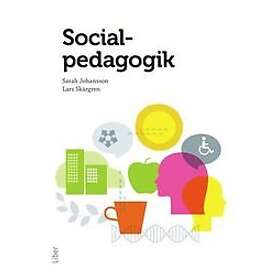 Sarah Johansson, Lars Skärgren: Socialpedagogik