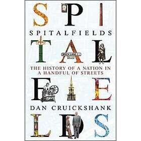 Dan Cruickshank: Spitalfields