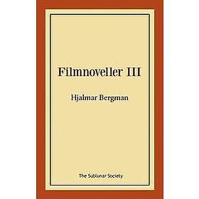 Hjalmar Bergman: Filmnoveller III