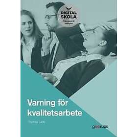 Thomas Ladö: Varning för kvalitetsarbete