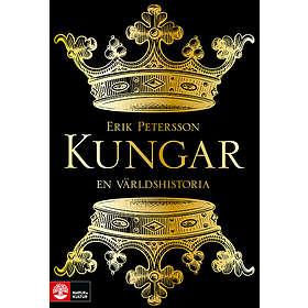 Erik Petersson: Kungar en världshistoria