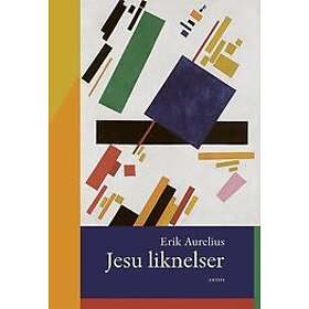 Erik Aurelius: Jesu liknelser