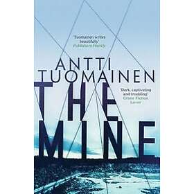 Antti Tuomainen: The Mine