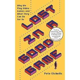 Pete Etchells: Lost in a Good Game