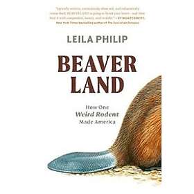Leila Philip: Beaverland