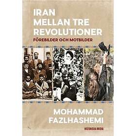 Mohammad Fazlhashemi: Iran mellan tre revolutioner