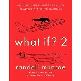 Randall Munroe: What If 2
