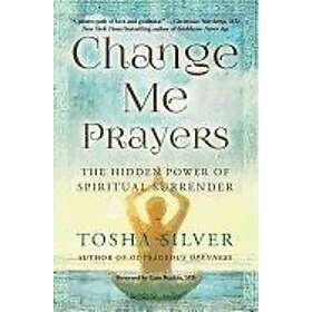 Tosha Silver: Change Me Prayers - Sammenlign priser hos Prisjakt