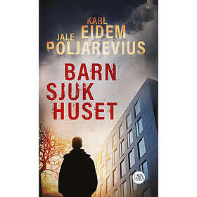 Karl Eidem, Jale Poljarevius: Barnsjukhuset