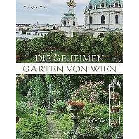 Frhr von Gayl Die geheimen Gärten von Wien, Från 179 kr