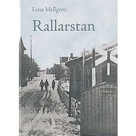 Lena Mellgren: Rallarstan