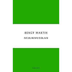 Bengt Martin: Nejlikmusslan