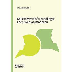 Erland Olauson: Kollektivavtalsförhandlingar i den svenska modellen