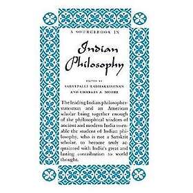 Sarvepalli Radhakrishnan, Charles A Moore: A Source Book in Indian Philosophy