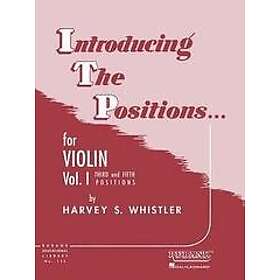 Harvey S Whistler: Introducing the Positions for Violin: Volume 1 Third and Fifth Position