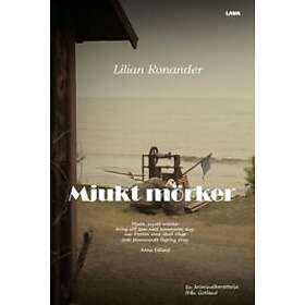 Lilian Ronander: Mjukt mörker