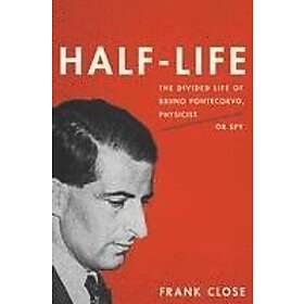 Frank Close: Half-Life