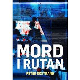 Peter Ekstrand: Mord i rutan